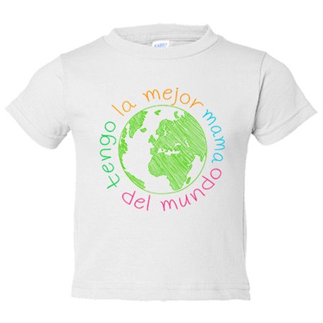 Camiseta bebé Tengo la mejor mama del mundo