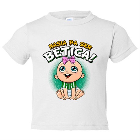 Camiseta bebé nacida para ser Bética aficionada al fútbol