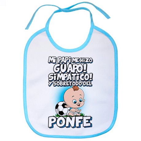 Babero mi papi me hizo guapo simpático y sobretodo aficionado al fútbol de ponfe de ponferradina