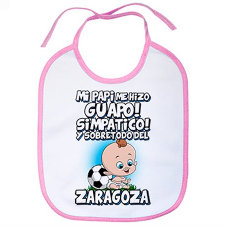 Babero mi papi me hizo guapo simpático y sobretodo aficionado al fútbol de Zaragoza