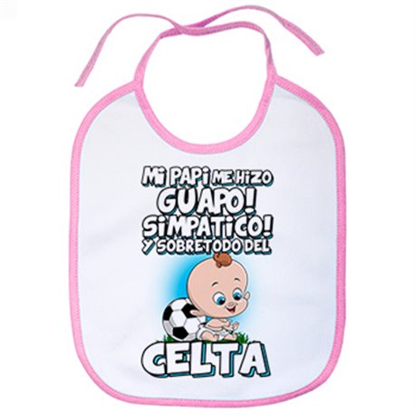 Babero mi papi me hizo guapo simpático y sobretodo aficionado al fútbol del Celta
