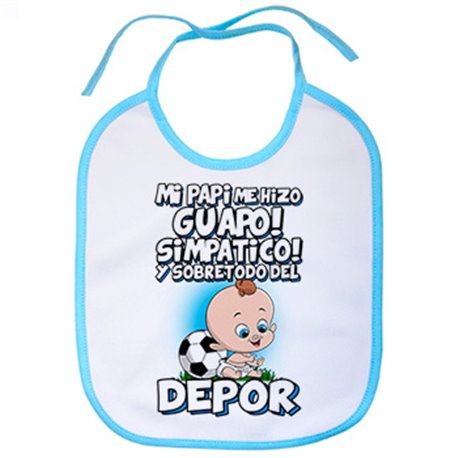 Babero mi papi me hizo guapo simpático y sobretodo aficionado al fútbol del Depor
