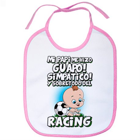 Babero mi papi me hizo guapo simpático y sobretodo aficionado al fútbol del Racing