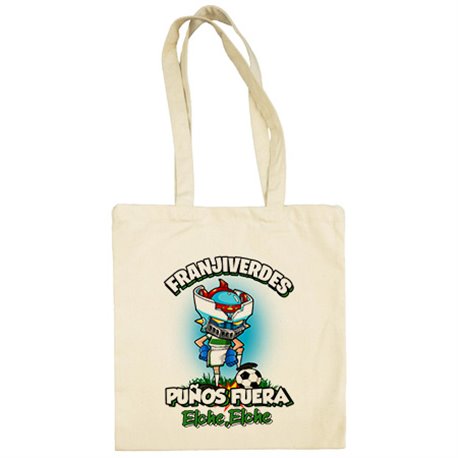 Bolsa de tela frase franjiverdes puños fuera parodia robot de los 80 para nostálgicos futboleros de Elche