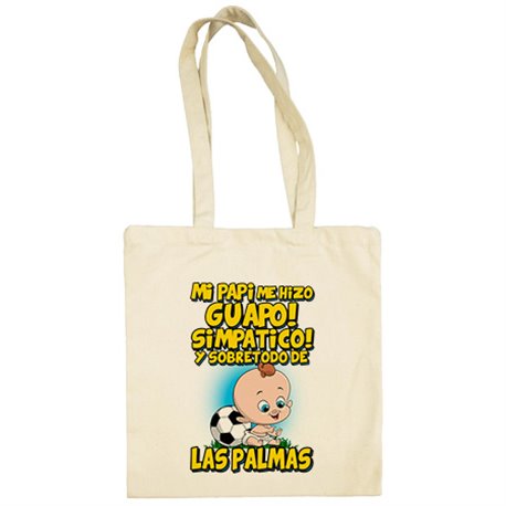 Bolsa de tela mi papi me hizo guapo simpático y sobretodo aficionado al fútbol de Las Palmas