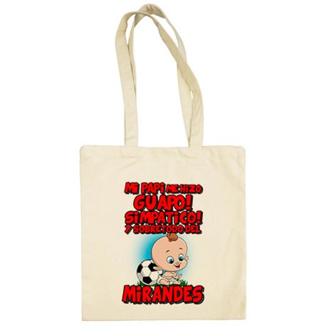 Bolsa de tela mi papi me hizo guapo simpático y sobretodo aficionado al fútbol del Mirandés