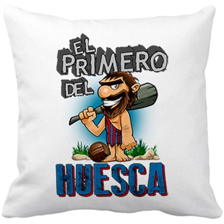 Cojín con relleno frase el primero del Huesca para hincha de su equipo de fútbol