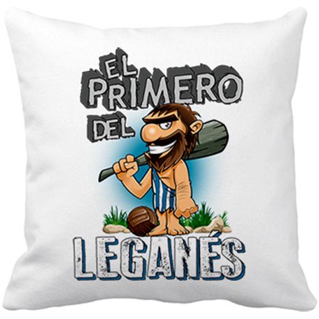 Cojín con relleno frase el primero del Leganés para hincha de su equipo de fútbol