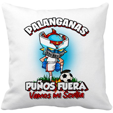 Cojín con relleno frase palanganas puños fuera parodia robot de los 80 para nostálgicos futboleros de Sevilla