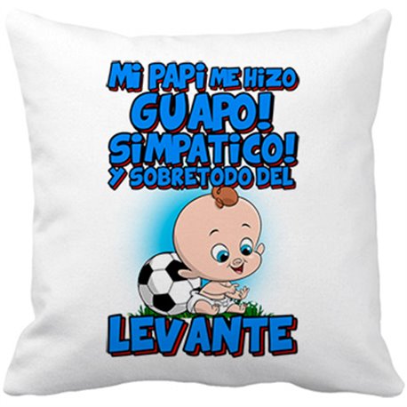 Cojín con relleno mi papi me hizo guapo simpático y sobretodo aficionado al fútbol de levante