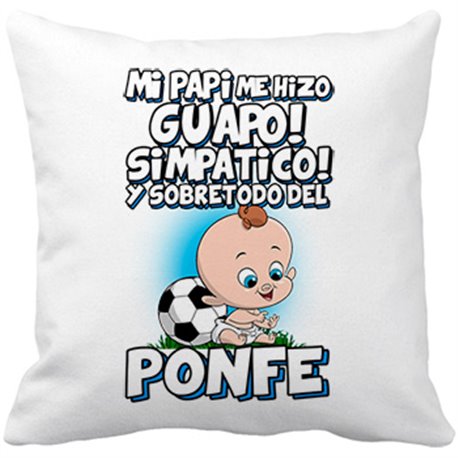 Cojín con relleno mi papi me hizo guapo simpático y sobretodo aficionado al fútbol de ponfe de ponferradina