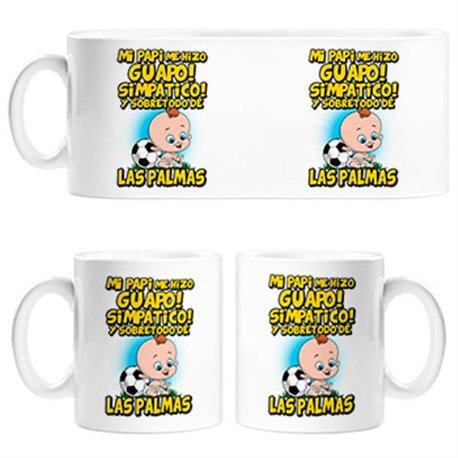 Taza mi papi me hizo guapo simpático y sobretodo aficionado al fútbol de Las Palmas