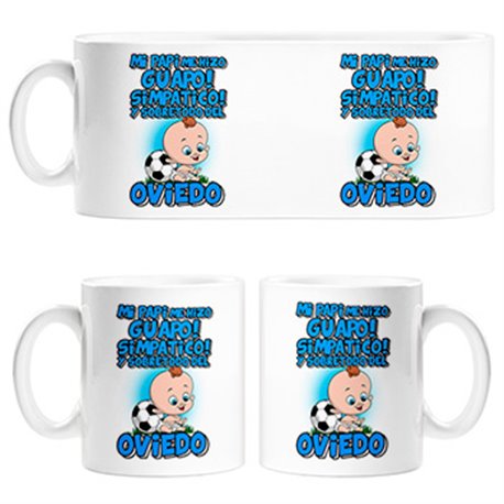 Taza mi papi me hizo guapo simpático y sobretodo aficionado al fútbol de Oviedo