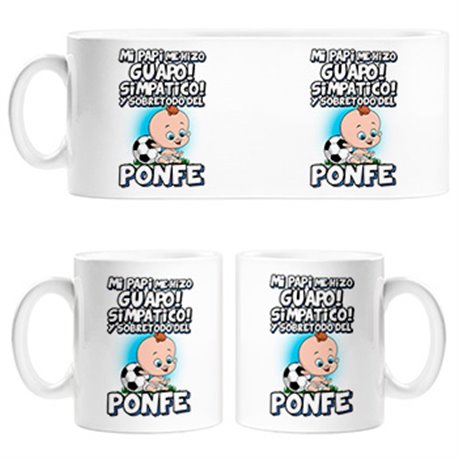 Taza mi papi me hizo guapo simpático y sobretodo aficionado al fútbol de ponfe de ponferradina