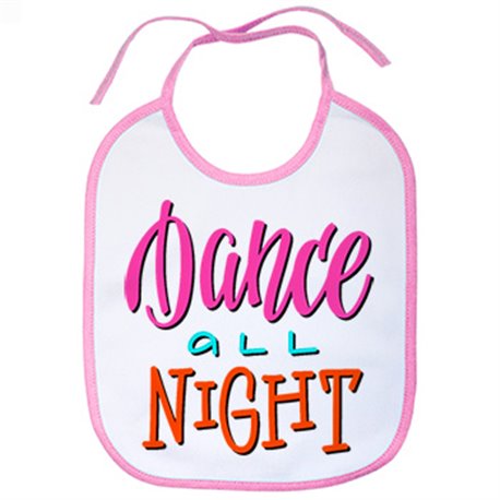 Babero Dance All Night