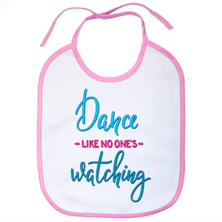 Babero Dance Like No One Is Watching