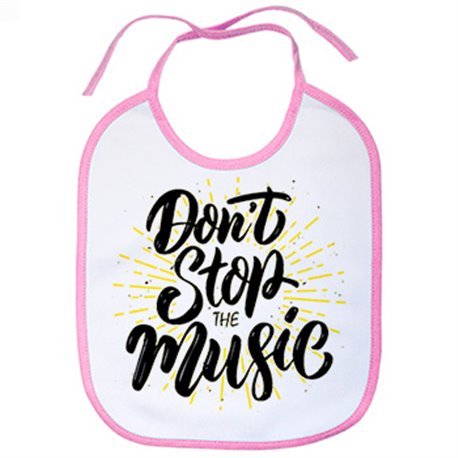 Babero Don t Stop The Music