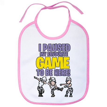 Babero frase I paused my favourite game to be here para gamers viciados a las poses Dab Take L y Floss