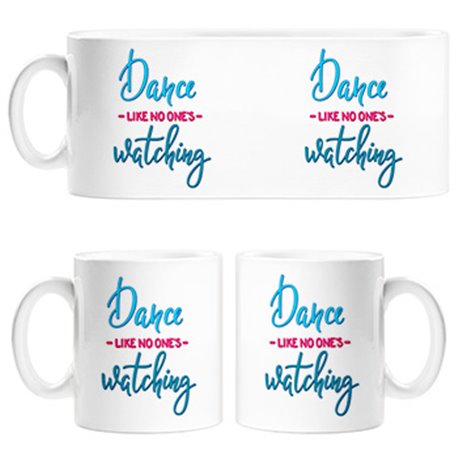 Taza Dance Like No One Is Watching