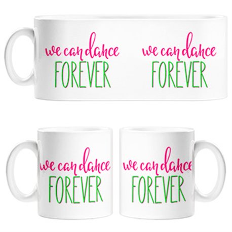 Taza We Can Dance Forever