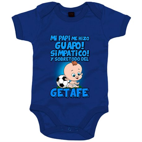 Body bebé mi papi me hizo guapo simpático y sobretodo aficionado al fútbol de Getafe