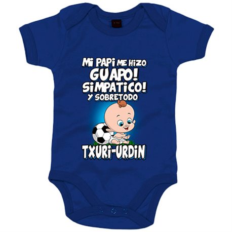 Body bebé mi papi me hizo guapo simpático y sobretodo aficionado al fútbol txuri urdin