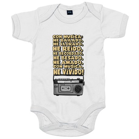 Body bebé Con música he bailado llorado reido he vivido