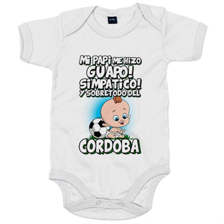 Body bebé mi papi me hizo guapo simpático y sobretodo aficionado al fútbol de Córdoba