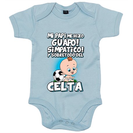 Body bebé mi papi me hizo guapo simpático y sobretodo aficionado al fútbol del Celta