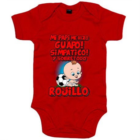 Body bebé mi papi me hizo guapo simpático y sobretodo aficionado al fútbol rojillo