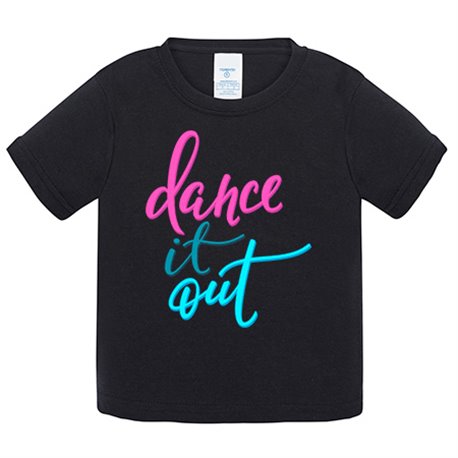 Camiseta bebé Dance It Out
