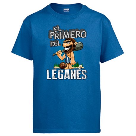 Camiseta frase el primero del Leganés para hincha de su equipo de fútbol