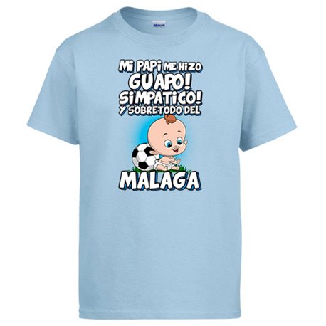 Camiseta mi papi me hizo guapo simpático y sobretodo aficionado al fútbol de Málaga
