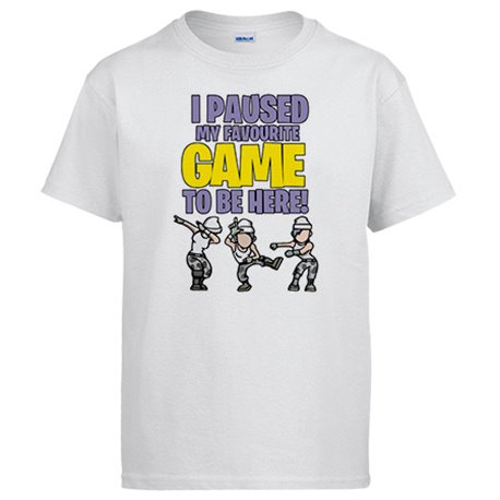 Camiseta frase I paused my favourite game to be here para gamers viciados a las poses Dab Take L y Floss