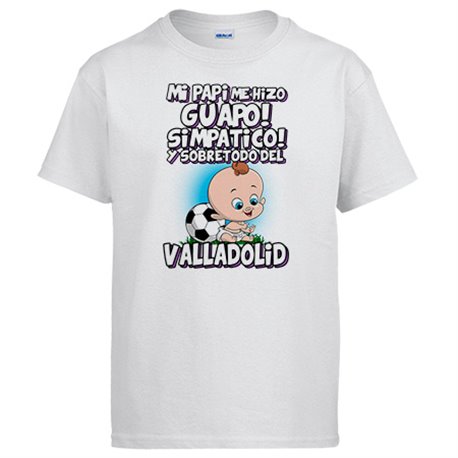 Camiseta mi papi me hizo guapo simpático y sobretodo aficionado al fútbol de Valladolid