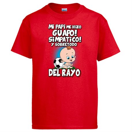Camiseta mi papi me hizo guapo simpático y sobretodo aficionado al fútbol del rayo