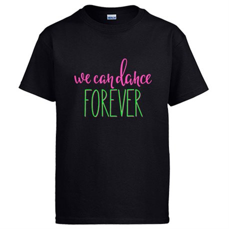 Camiseta We Can Dance Forever