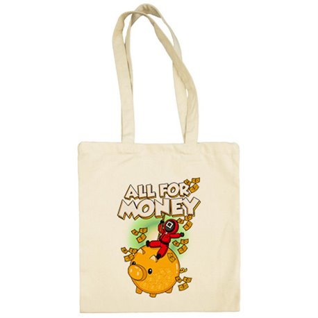 Bolsa de tela parodia del juego del calamar frase todo por dinero