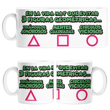 Taza parodia del calamar con frase divertida de las tres figuras geométricas triángulo cuadrado círculo