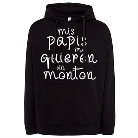 Sudadera Mis papis me quieren un montón