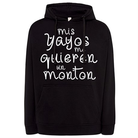 Sudadera Mis yayos me quieren un montón
