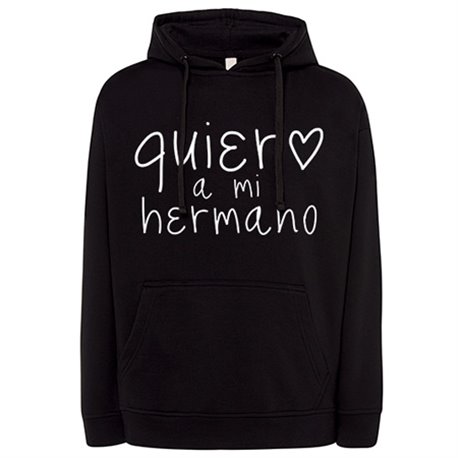 Sudadera Quiero a mi hermano