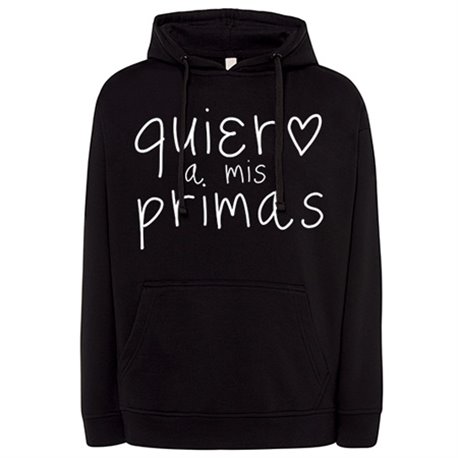 Sudadera Quiero a mis primas