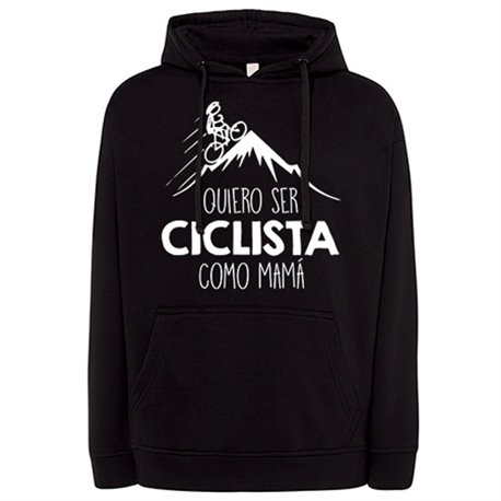 Sudadera Quiero ser ciclista como mamá