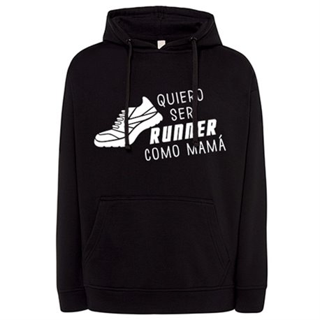 Sudadera Quiero ser runner como mamá