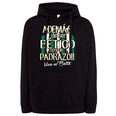 Sudadera además de ser Bético soy un padrazo
