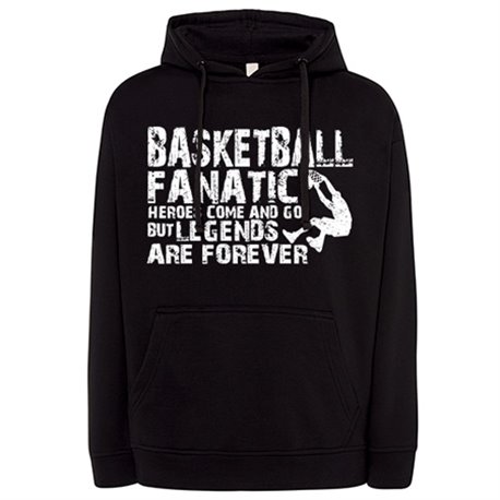 Sudadera Basketball Fanatic Legends Are Forever