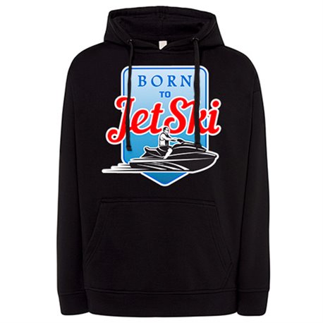 Sudadera Born To Be Jet Ski