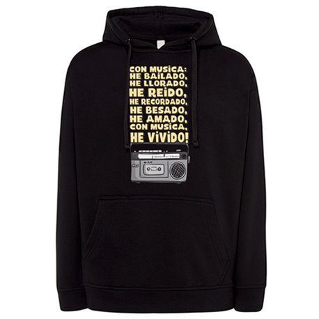 Sudadera Con música he bailado llorado reido he vivido