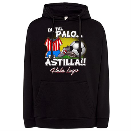 Sudadera de tal palo tal astilla de Lugo para aficionado al fútbol